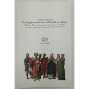 Indelli, La conquista normanna del Meridione d'Italia