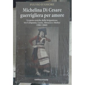 Michelina Di Cesare guerrigliera per amore