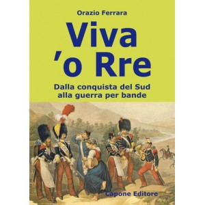 Orazio Ferrara, Viva 'O Rre