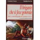 Il brigante che si fece generale. Auto e controbiografia di Carmine Crocco