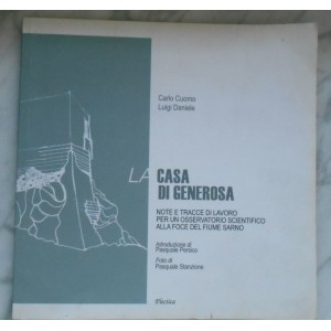 La casa di Generosa. Note e tracce di lavoro per un osservatorio scientifico alla foce del fiume Sarno