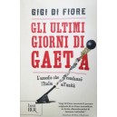 Gigi Di Fiore, Gli ultimi giorni di Gaeta