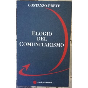 Costanzo Preve, Elogio del comunitarismo