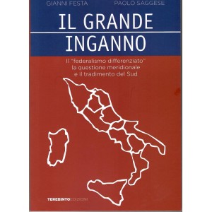 Gianni Festa, Paolo Saggese, Il grande inganno