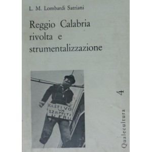 Reggio Calabria rivolta e strumentalizzazione