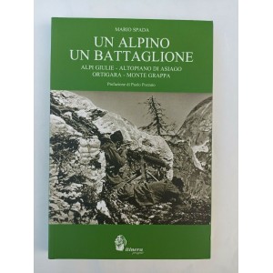 Mario Spada, Un alpino un battaglione