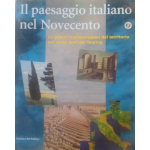 Il paesaggio italiano del Novecento