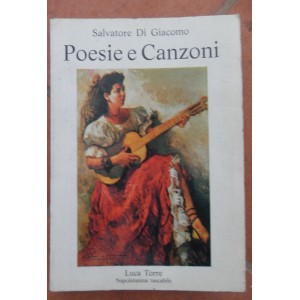 Salvatore Di Giacomo, Poesie e Canzoni