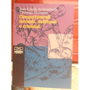 Comportamenti devianti, delittuosi e criminali