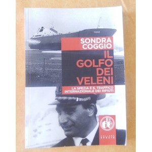 Sandra Coggio, Il golfo dei veleni