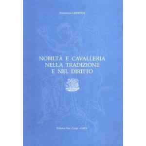 Nobiltà e cavalleria nella tradizione e nel diritto