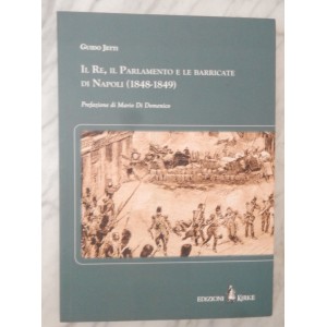 Jetti, Il Re, il Parlamento e le barricate di Napoli 