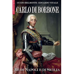 Carlo di Borbone re di Napoli e Sicilia