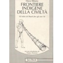  Frontiere indigene della civiltà. Gli indios del Brasile fino agli anni '60