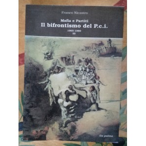 Mafia e partiti il bifrontismo del Pci 1965-1980