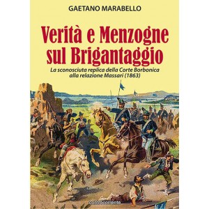 Gaetano Marabello, Verità e menzogne sul brigantaggio