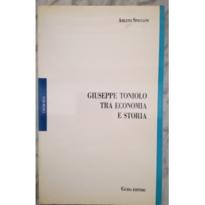 Giuseppe Toniolo tra economia e storia