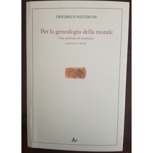 Friederich Nietzsche, Per la genealogia della morale