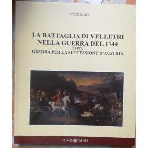 Luigi Devoti, La battaglia di Velletri nella guerra del 1744