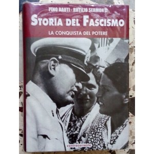 Storia del fascismo. La conquista del potere