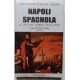 Tejada, Napoli spagnola. Le Spagne auree 1554-1598