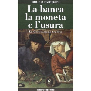 Bruno Tarquini, La banca la moneta e l'usura.