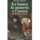 Bruno Tarquini, La banca la moneta e l'usura.