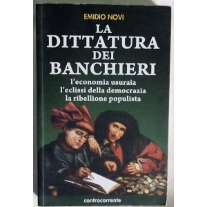 Emidio Novi, La dittatura dei banchieri