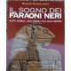 Il sogno dei faraoni neri