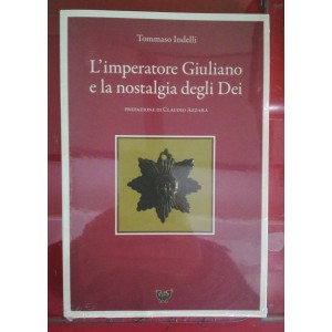 Tommaso Indelli, L'imperatore Giuliano e la nostalgia degli Dei