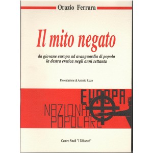 Orazio Ferrara, Il mito negato da giovane Europa ad avanguardia di popolo