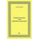 Friedrich Nietzsche o del radicalismo aristocratico