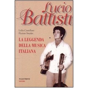 Lucio Battisti la leggenda della musica italiana