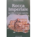 Rocca Imperiale, la città e il suo castello 