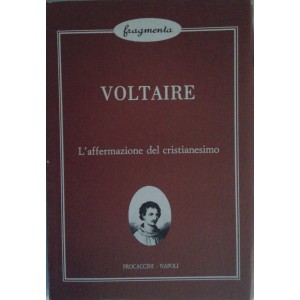 Voltaire, l'affermazione del Cristianesimo