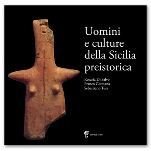 Uomini e culture della Sicilia preistorica