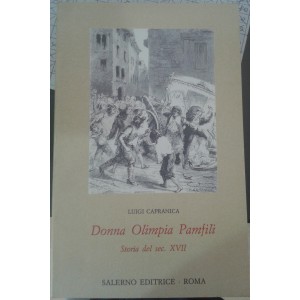 Donna Olimpia Pamfili storia del sec. XVII