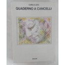 Carlo Levi, Quaderni a cancello