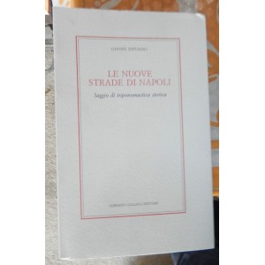 Infusino, Le nuove strade di Napoli